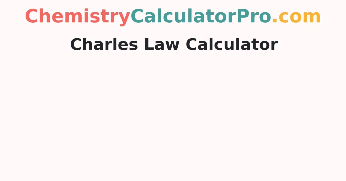 Charles Law Calculator