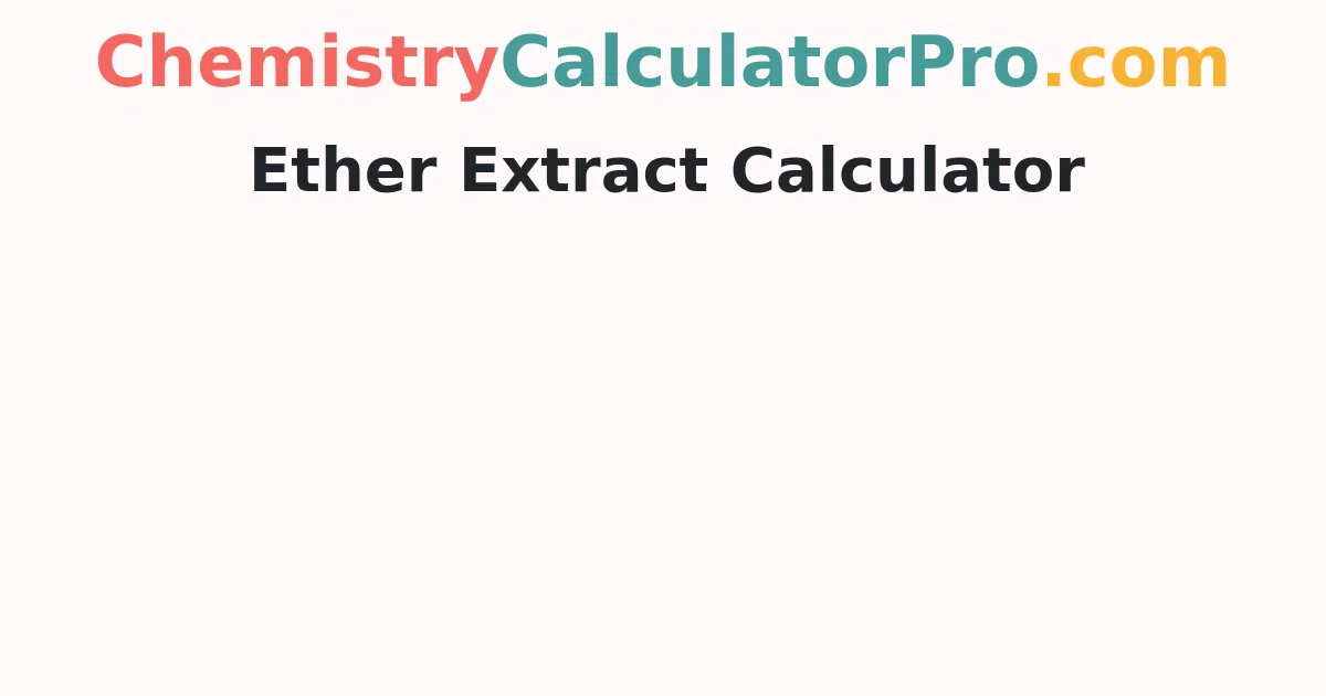 Ether Extract Calculator