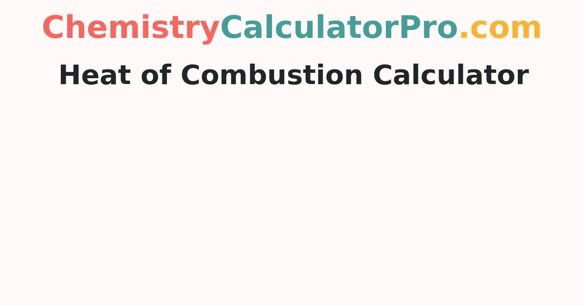 Heat of Combustion Calculator