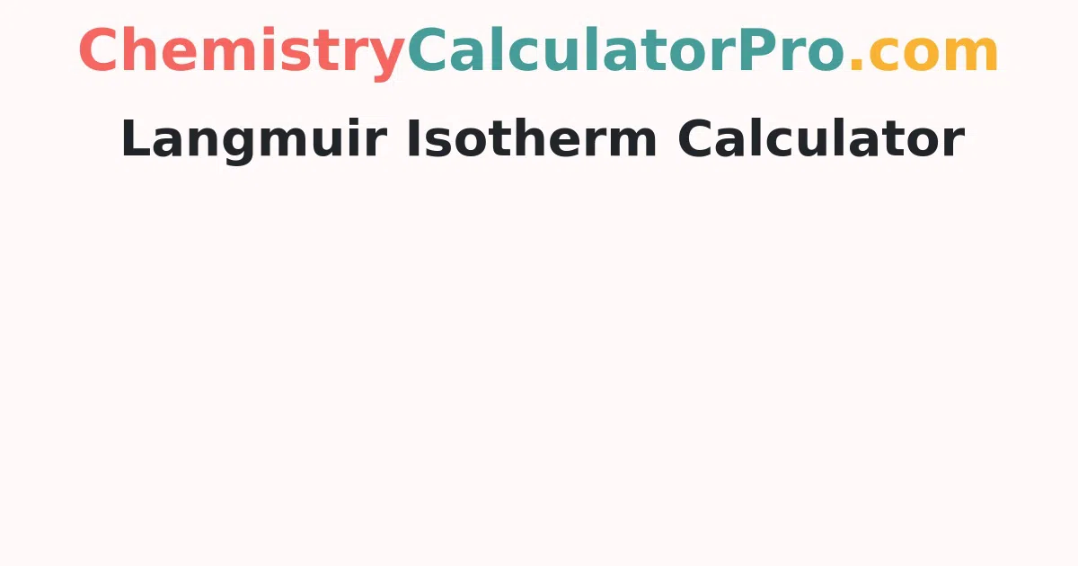 Langmuir Isotherm Calculator