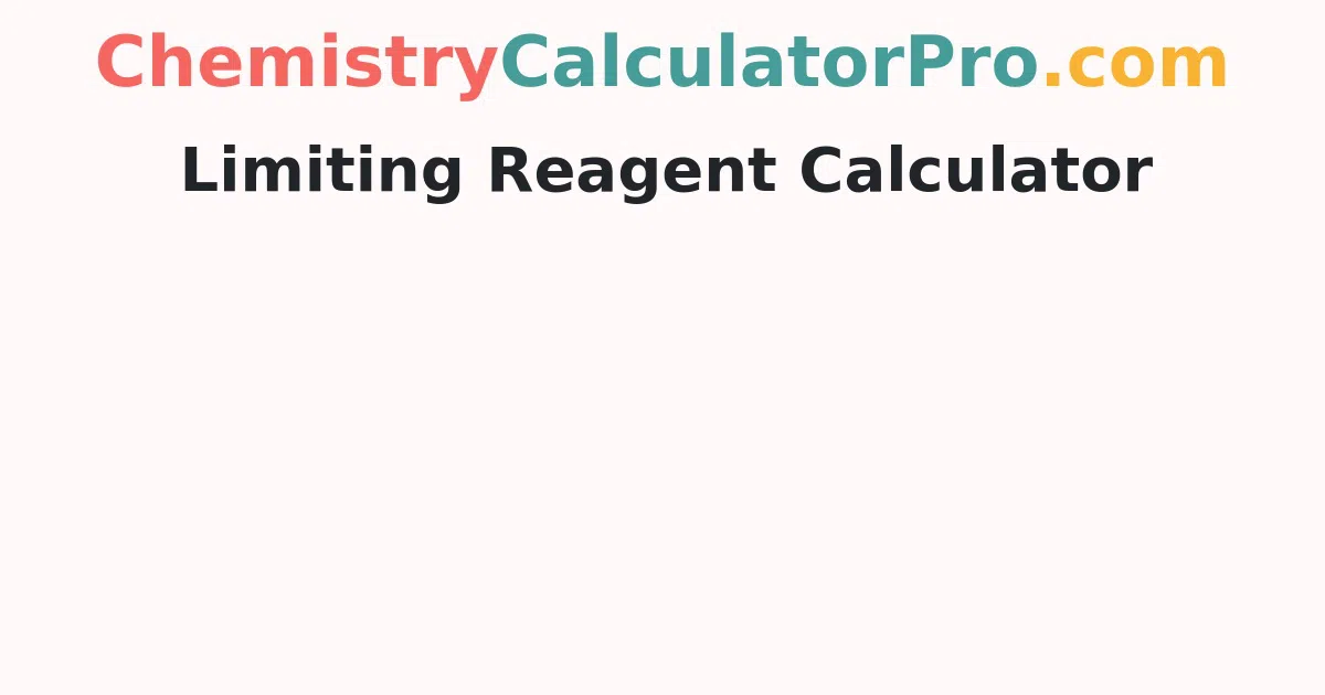 Limiting Reagent Calculator