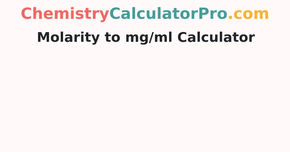Molarity to mg/ml Calculator