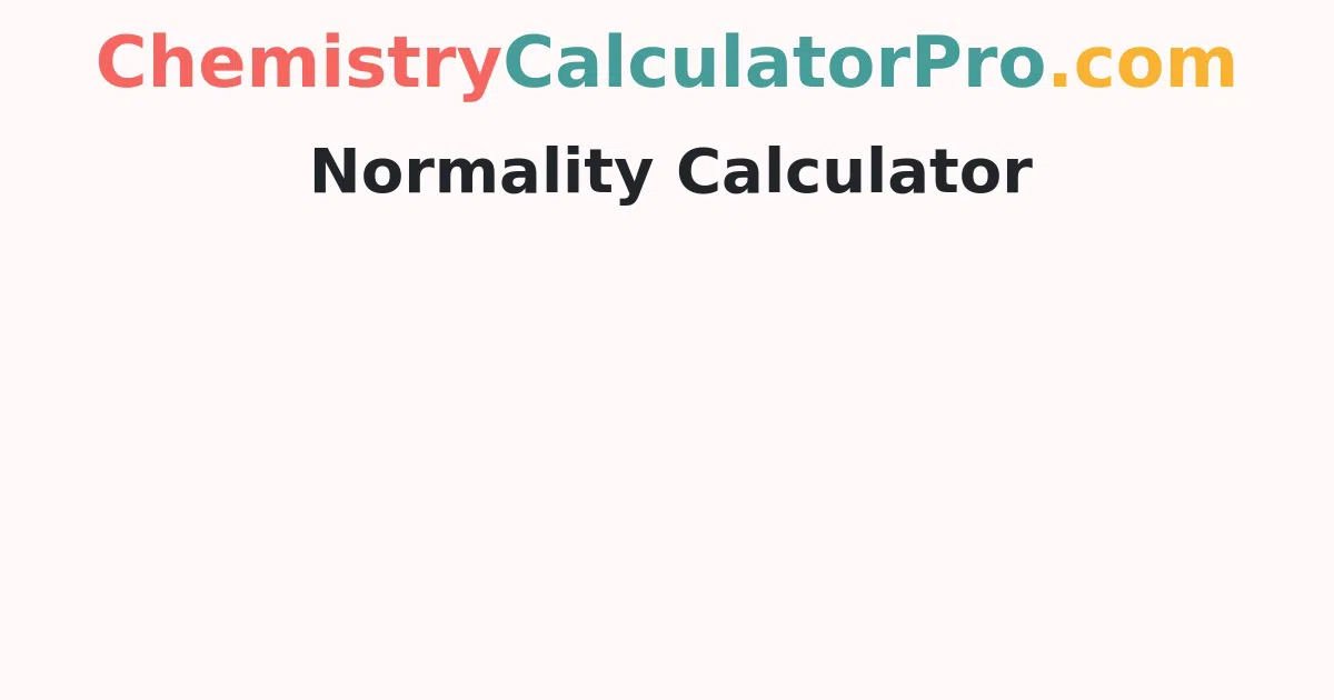 Normality Calculator