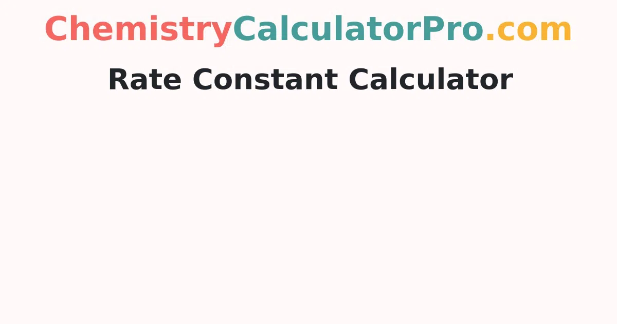 Rate Constant Calculator