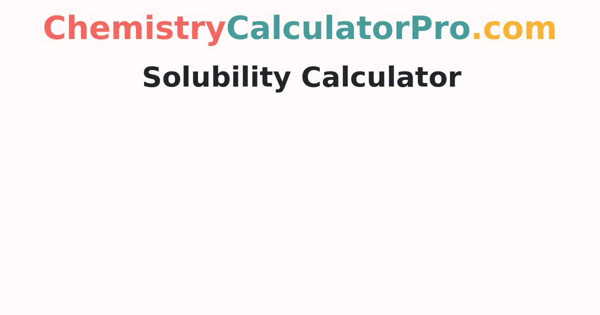 Solubility Calculator
