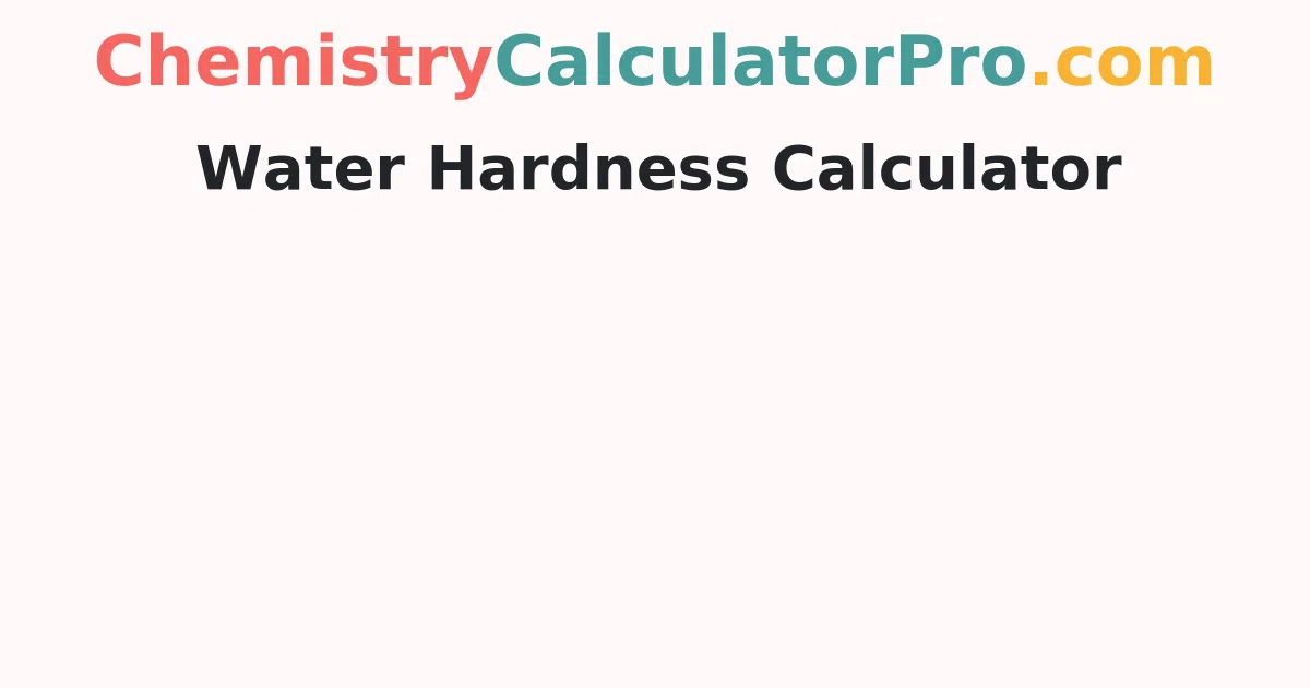 Water Hardness Calculator